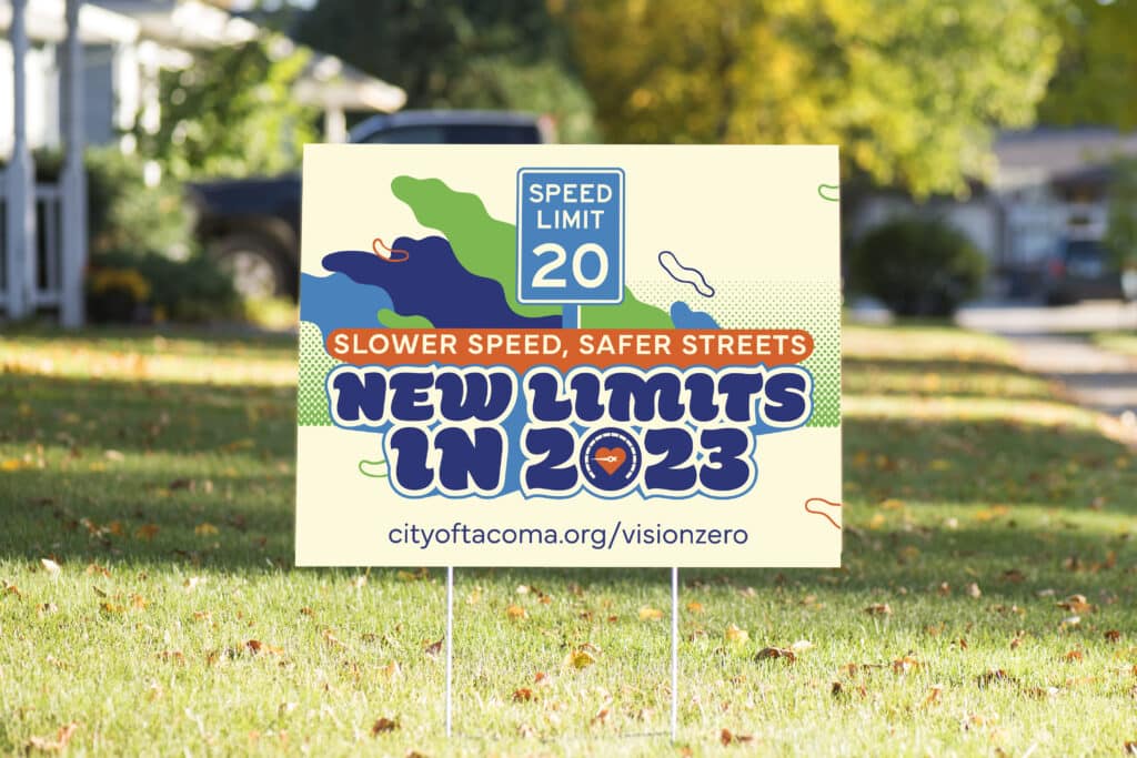 City of Tacoma speed reduction campaign yard sign